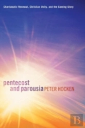 Pentecost And Parousia