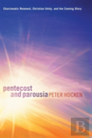 Pentecost And Parousia