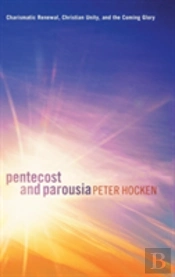 Pentecost And Parousia