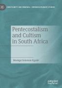 Pentecostalism And Cultism In South Africa