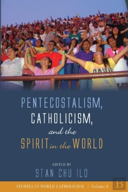 Bertrand.pt - Pentecostalism, Catholicism, And The Spi