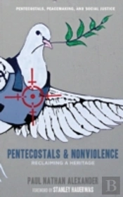 Pentecostals And Nonviolence