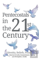Pentecostals In The 21st Century