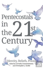 Pentecostals In The 21st Century