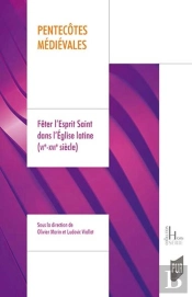 Pentecôtes Médiévales : Fêter L'Esprit Saint Dans L'Église Latine (Vie-Xvie Siècle)