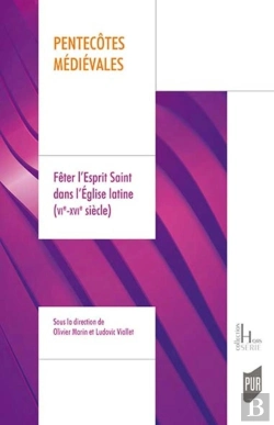 Bertrand.pt - Pentecôtes Médiévales : Fêter L'Esprit Saint Dans L'Église Latine (Vie-Xvie Siècle)