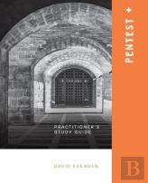 Pentest+ A Practitioners Study Guide