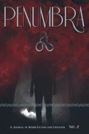 Penumbra No. 2 (2021): A Journal Of Weird Fiction And Criticism