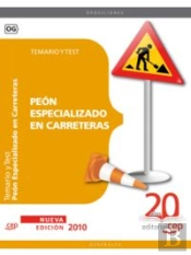 Peon Especializado En Carreteras. Temario Y Test 