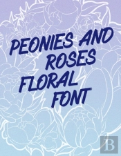 Peonies And Roses Floral Font