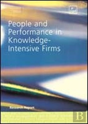 People And Performance In Knowledge-Intensive Firms