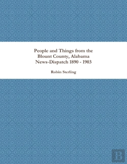 Bertrand.pt - People And Things From The Blount County, Alabama News-Dispatch 1890 - 1903