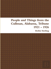 People And Things From The Cullman, Alabama Tribune 1921 - 1926