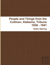People And Things From The Cullman, Alabama, Tribune 1938 - 1941