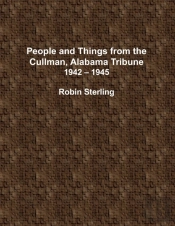 People And Things From The Cullman, Alabama Tribune, 1942 - 1945