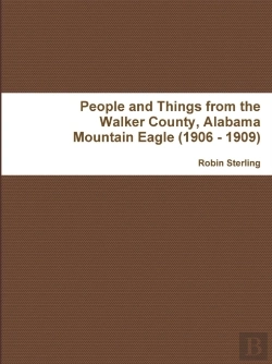 Bertrand.pt - People And Things From The Walker County, Alabama Jasper Mountain Eagle (1906 - 1909)