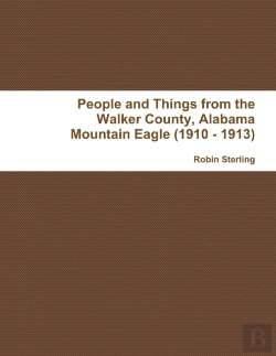 Bertrand.pt - People And Things From The Walker County, Alabama Jasper Mountain Eagle (1910 - 1913)