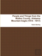 People And Things From The Walker County, Alabama Jasper Mountain Eagle (1914 - 1917)