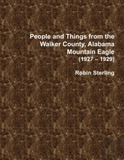 People And Things From The Walker County, Alabama, Jasper Mountain Eagle (1927 - 1929)