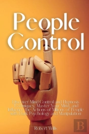 People Control: Discover Mind Control An