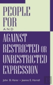People For And Against Restricted Or Unrestricted Expression