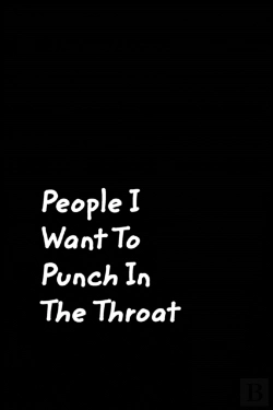 Bertrand.pt - People I Want To Punch In The Throat