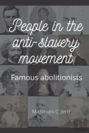 People In The Anti-Slavery Movement