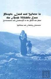 People, Land And Water In The Arab Middle East