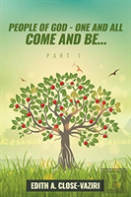 People Of God - One And All Come And Be ... Part I