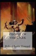 People Of The Dark Illustrated