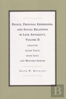 People, Personal Expression, And Social Relations In Late Antiquity, Volume Ii