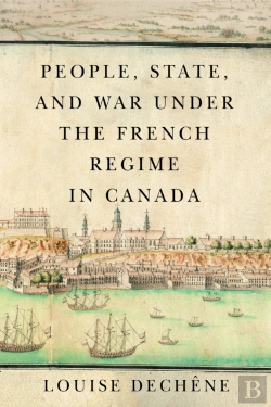 Bertrand.pt - People, State, And War Under The French Regime In Canada