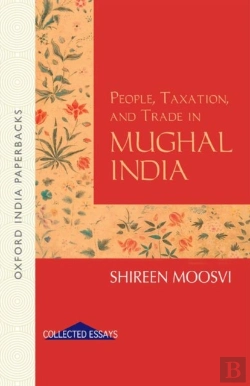 Bertrand.pt - People, Taxation And Trade In Mughal India