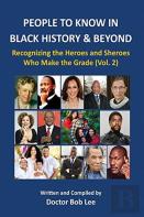 People To Know In Black History & Beyond (Vol. 2)