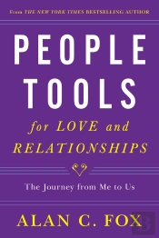 People Tools For Love And Relationships : The Journey From Me To Us