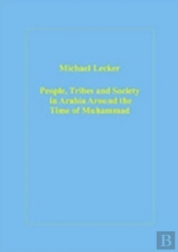 Bertrand.pt - People, Tribes And Society In Arabia Around The Time Of Muhammad