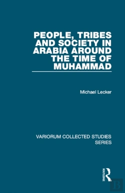Bertrand.pt - People, Tribes And Society In Arabia Around The Time Of Muhammad