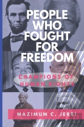 People Who Fought For Freedom