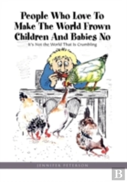 Bertrand.pt - People Who Love To Make The World Frown Children And Babies No