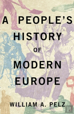 Bertrand.pt - People'S History Of Modern Europe