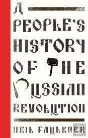 People'S History Of The Russian Revolution