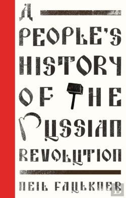 Bertrand.pt - People'S History Of The Russian Revolution