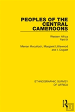 Bertrand.pt - Peoples Of The Central Cameroons (Tikar. Bamum And Bamileke. Banen, Bafia And Balom)
