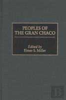 Peoples Of The Gran Chaco