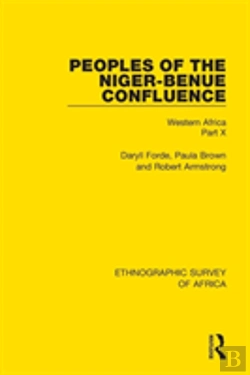 Bertrand.pt - Peoples Of The Niger-Benue Confluence (The Nupe. The Igbira. The Igala. The Idioma-Speaking Peoples)