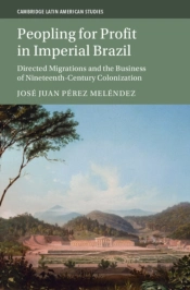 Peopling For Profit In Imperial Brazil
