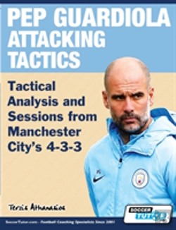 Bertrand.pt - Pep Guardiola Attacking Tactics - Tactical Analysis And Sessions From Manchester City'S 4-3-3