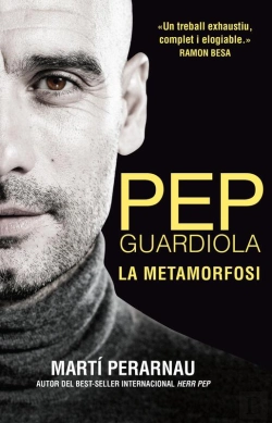 Bertrand.pt - Pep Guardiola. La Metamorfosi