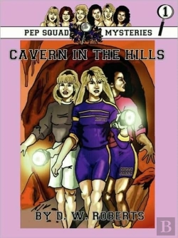 Bertrand.pt - Pep Squad Mysteries Book 1: Cavern In Th