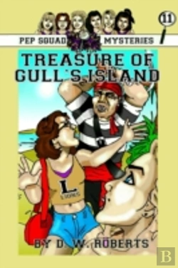 Bertrand.pt - Pep Squad Mysteries Book 11: Treasure Of Gull'S Island